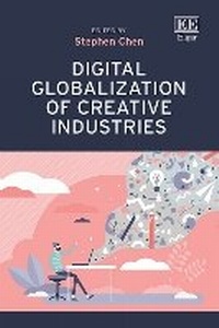 Enlarge image Cover: Digital Globalization of Creative Industries - Edward Elgar Publishing