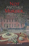 Cover: Not Another Murder, Please! - Austin Macauley Publishers
