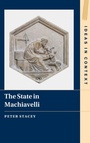 Cover: The State in Machiavelli - Cambridge University Press