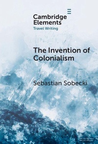 Enlarge image Cover: The Invention of Colonialism - Cambridge University Press