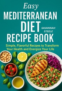 Abbildung von: Easy Mediterranean Diet Recipe Book for Beginners - Dapen Pubs