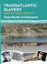Abbildung von: Transatlantic Slavery: Impact and Legacy - A Case Study of Liverpool - CPMM Media Group
