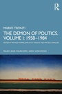 Cover: The Demon of Politics. Volume I: 1958-1984 - Routledge