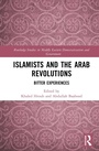 Cover: Islamists and the Arab Revolutions - Routledge