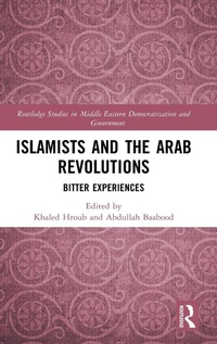 Enlarge image Cover: Islamists and the Arab Revolutions - Routledge