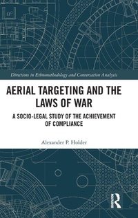 Enlarge image Cover: Aerial Targeting and the Laws of War - Routledge