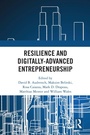 Cover: Resilience and Digitally-Advanced Entrepreneurship - Routledge
