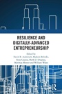 Cover: Resilience and Digitally-Advanced Entrepreneurship - Routledge