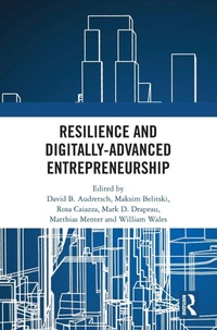 Enlarge image Cover: Resilience and Digitally-Advanced Entrepreneurship - Routledge