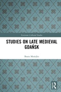 Bild: Studies on Late Medieval Gdansk - Routledge