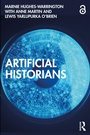 Cover: Artificial Historians - Routledge
