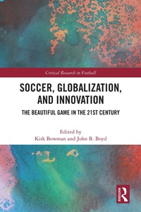 Abbildung von: Soccer, Globalization, and Innovation - Routledge