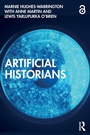 Cover: Artificial Historians - Routledge