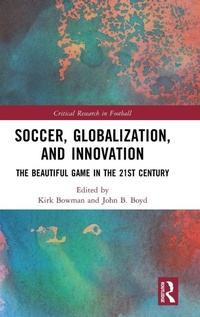 Abbildung von: Soccer, Globalization, and Innovation - Routledge