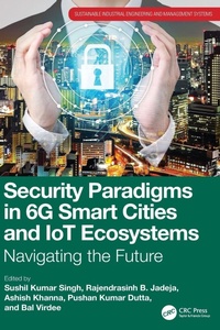 Enlarge image Cover: Security Paradigms in 6G Smart Cities and IoT Ecosystems - CRC Press