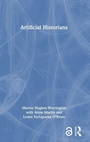Cover: Artificial Historians - Routledge