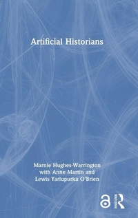 Enlarge image Cover: Artificial Historians - Routledge