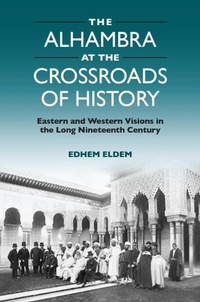 Enlarge image Cover: The Alhambra at the Crossroads of History - Edinburgh University Press