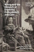 Cover: Milton and the Network of Disability, Embodiment and Care - Edinburgh University Press