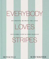 Abbildung von: Everybody Loves Stripes - Monacelli Press