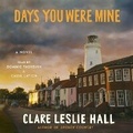 Cover: Days You Were Mine - SIMON & SCHUSTER AUDIO