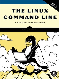 Enlarge image Cover: The Linux Command Line, 3rd Edition - No Starch Press