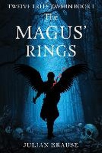 Enlarge image Cover: Twelve Trees Tavern Book One, The Magus' Rings - Olympia Publishers