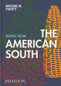 Abbildung von: Recipes from the American South - Phaidon Press Ltd
