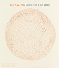Cover: Drawing Architecture (2025) - Phaidon Press Ltd