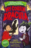 Cover: My Cousin, Dracula (Gruesomely Good and Monstrously Misunderstood) - Sweet Cherry Publishing
