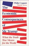 Cover: The Economic Consequences of Mr Trump - Profile Books Ltd
