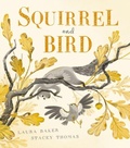 Cover: Squirrel and Bird - Little Tiger