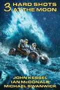 Cover: 3 Hard Shots at the Moon - Infinivox