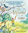 Cover: The World to Come - A Times Book of the Year 2024 - Magic Cat Publishing