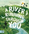 Cover: A River Running Through You - Magic Cat Publishing