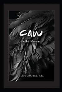 Enlarge image Cover: Caw - Raven House Pub.LLC