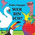 Cover: Pedro Papagei - Wer Bin Ich? - AVID Language