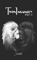 Cover: TwinInsanity Part 13 - Jware