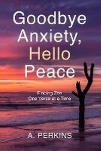 Enlarge image Cover: Goodbye Anxiety, Hello Peace - Avoy LLC