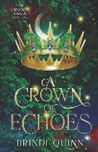 Enlarge image Cover: A Crown of Echoes - Never and Ever Publishing