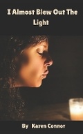 Cover: I Almost Blew Out The Light - Platypus Publishing