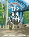 Cover: The Big Loop - Between Friends Publishing