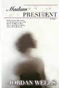 Cover: Madam President - Scott and Scholars Press
