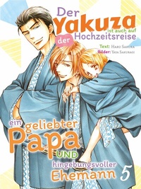 Abbildung von: Der Yakuza ist auch auf der Hochzeitsreise ein geliebter Papa und hingebungsvoller Ehemann - JNC Nina