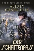 Cover: Der Schattenpass (Das letzte Leben Buch 8) - Magic Dome Books