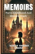 Cover: MEMOIRS Part 1 - Childhood And Moscow Study - Adhyyan Books