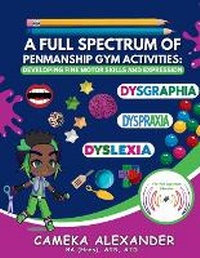 Enlarge image Cover: A Full Spectrum of Penmanship Gym Activities - High Achievers Consultancy Services