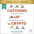 Cover: Catching Up to Crypto - Ascent Audio