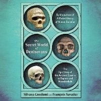 Enlarge image Cover: The Secret World of Denisovans - Blackstone Publishing