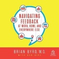 Cover: Navigating Feedback at Work, Home and Everywhere Else - Ascent Audio